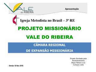 CÂMARA REGIONAL DE EXPANSÃO MISSIONÁRIA