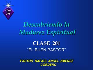 Descubriendo la Madurez Espiritual