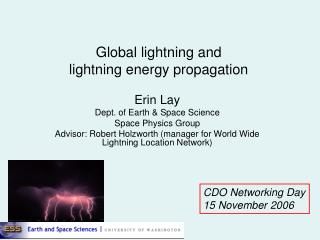 Global lightning and lightning energy propagation