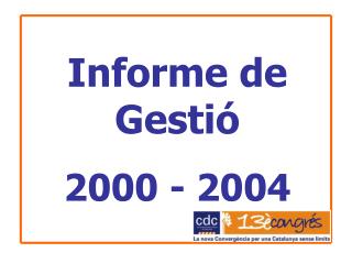 Informe de Gestió 2000 - 2004
