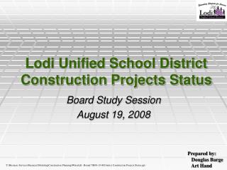 Lodi Unified School District Construction Projects Status