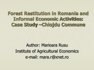 Forest Restitution in Romania and Informal Economic Activities: Case Study –Chiojdu Commune