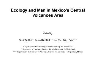 Ecology and Man in Mexico’s Central Volcanoes Area Edited by