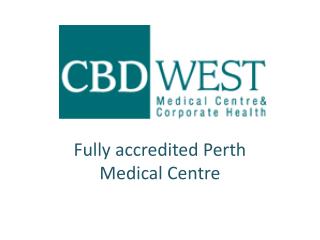 CBD West Medical Centre and Corporate Health in Perth