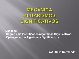 MECÂNICA ALGARISMOS SIGNIFICATIVOS