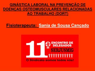 GINÁSTICA LABORAL NA PREVENÇÃO DE DOENÇAS OSTEOMUSCULARES RELACIONADAS AO TRABALHO (DORT)