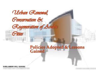 Urban Renewal, Conservation &amp; Regeneration of Arabic Cities
