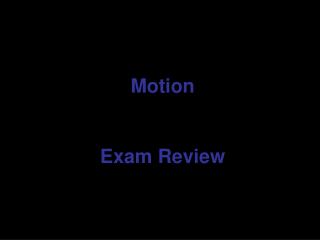Motion Exam Review