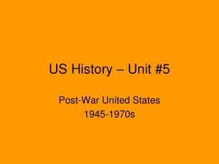 US History – Unit #5