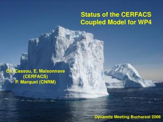 Status of the CERFACS Coupled Model for WP4