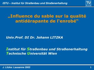 „Influence du sable sur la qualité antidérapante de l‘enrobé“