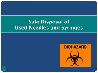 Safe Disposal of Used Needles and Syringes