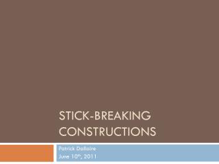 Stick-Breaking Constructions