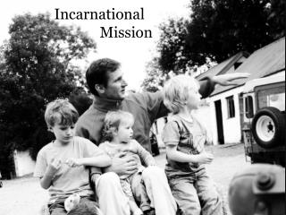 Incarnational Mission