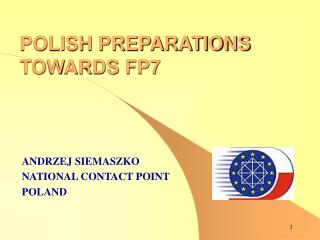 POLISH PREPARATIONS TOWARDS FP7