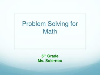 Problem Solving for Math