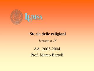 AA. 2003-2004 Prof. Marco Bartoli