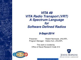 VITA 49 VITA Radio Transport (VRT) A Spectrum Language for Software Defined Radios