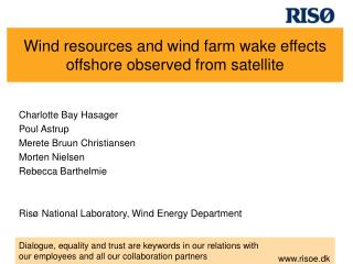 Wind resources and wind farm wake effects offshore observed from satellite