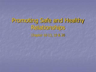Promoting Safe and Healthy Relationships