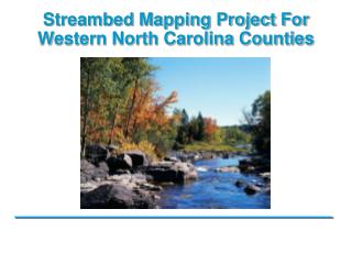 Streambed Mapping Project For Western North Carolina Counties