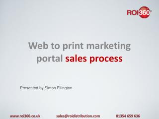Web to print marketing portal sales process