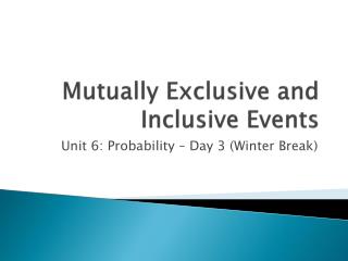 Mutually Exclusive and Inclusive Events