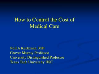 How to Control the Cost of Medical Care