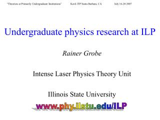 Undergraduate physics research at ILP