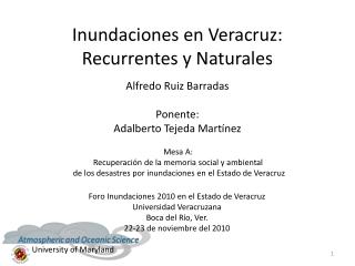 Inundaciones en Veracruz: Recurrentes y Naturales