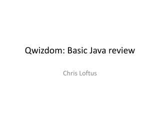 Qwizdom : Basic Java review