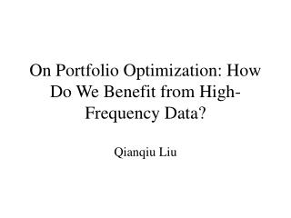 On Portfolio Optimization: How Do We Benefit from High-Frequency Data?
