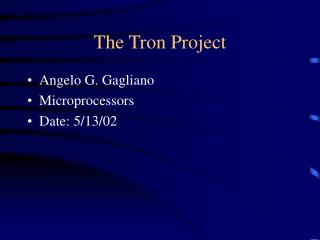 The Tron Project