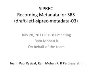 SIPREC Recording Metadata for SRS (draft- ietf -siprec-metadata-03)