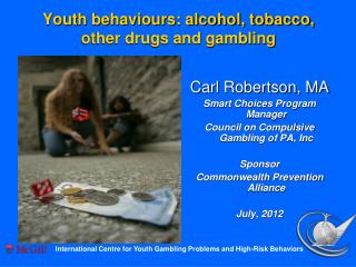 Youth behaviours: alcohol, tobacco, other drugs and gambling