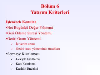 Bölüm 6 Yatırım Kriterleri