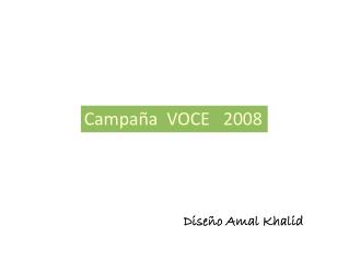 Campaña VOCE 2008