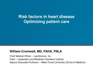 Risk factors in heart disease Optimizing patient care