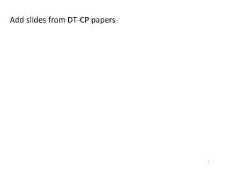 Add slides from DT-CP papers