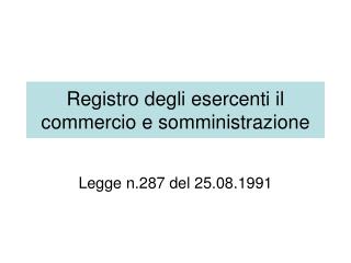 Registro degli esercenti il commercio e somministrazione