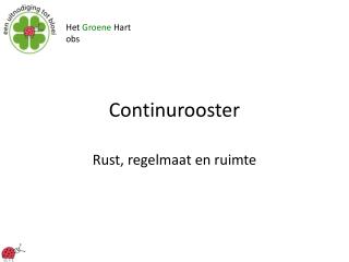 Continurooster