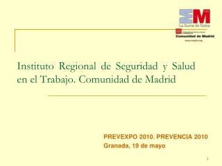Instituto Regional de Seguridad y Salud en el Trabajo. Comunidad de Madrid
