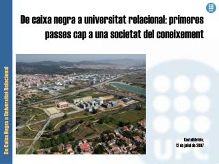 De caixa negra a universitat relacional: primeres passes cap a una societat del coneixement