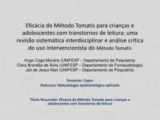 Fomento: Capes Natureza: Metodologia epidemiológica aplicada