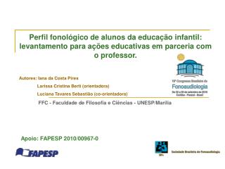 Apoio: FAPESP 2010/00967-0