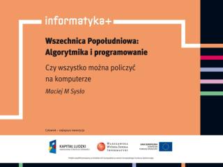 CZY WSZYSTKO MOŻNA POLICZYĆ NA KOMPUTERZE WSTĘP DO ZŁOŻONOŚCI OBLICZENIOWEJ