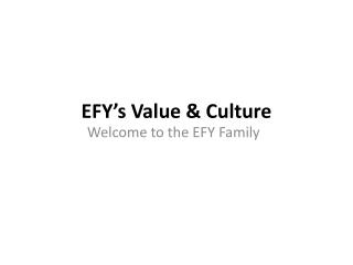 EFY’s Value &amp; Culture