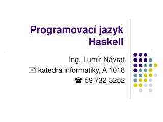 Programovac í jazyk Haskell