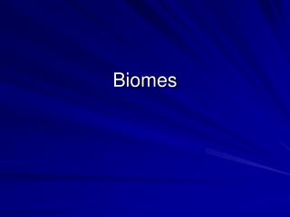 Biomes