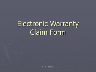 Electronic Warranty Claim Form